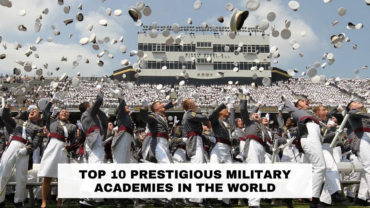 Top 10 Prestigious Military Academies in the World: Forging Leaders of Tomorrow